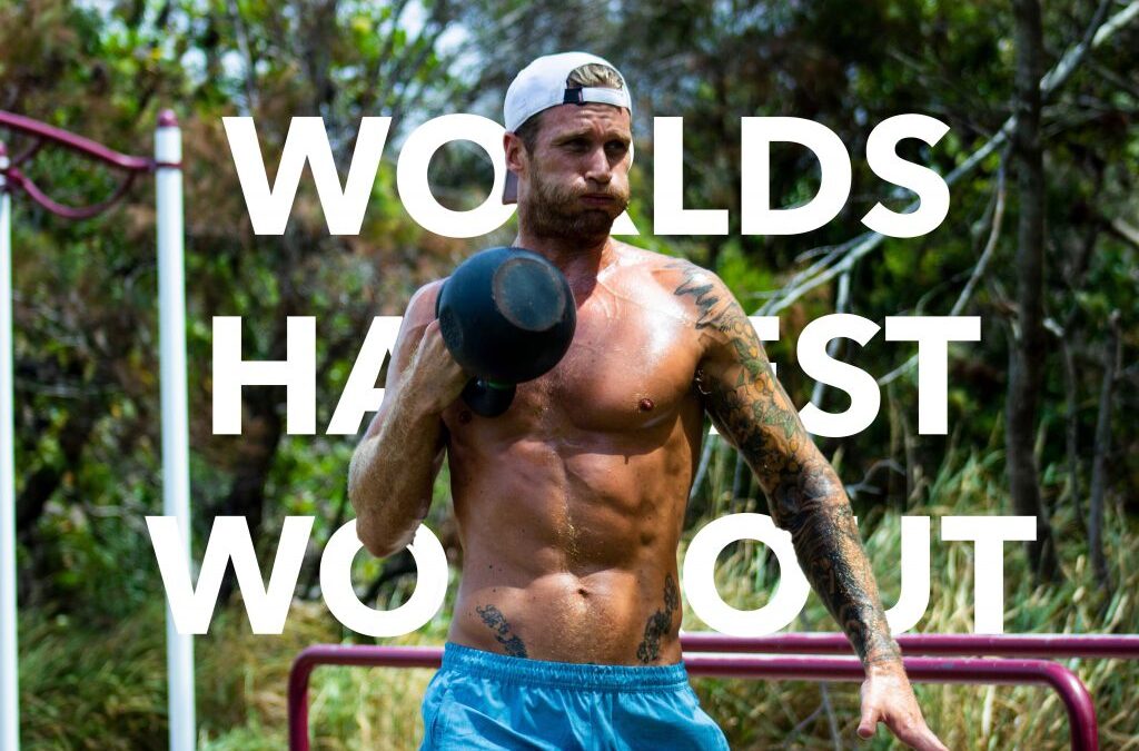 WORLD’S HARDEST WORKOUT